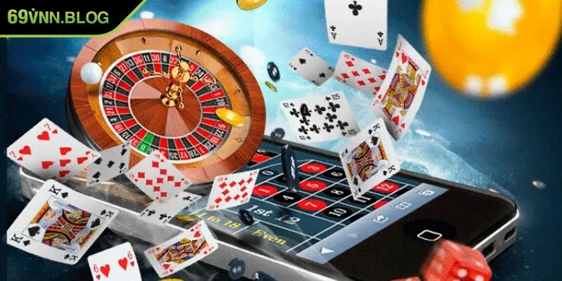 ly do nen chon trai nghiem casino 69vn