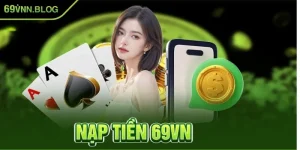 Nạp tiền 69VN