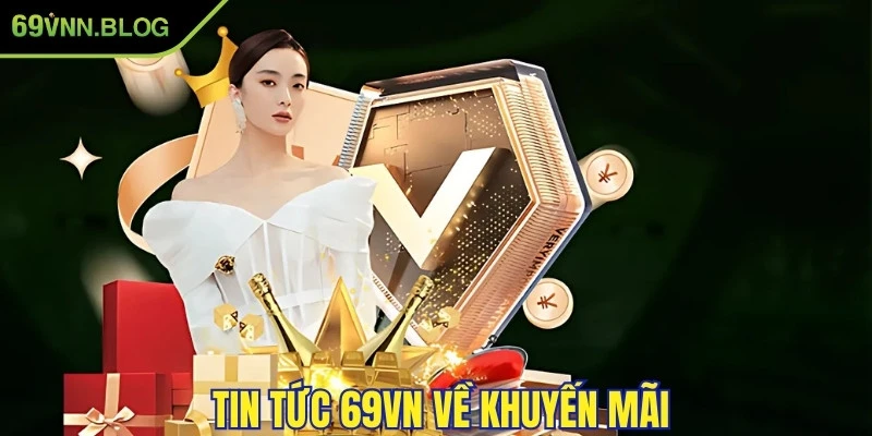 Khuyến mãi tổ chức liên tục tại nhà cái